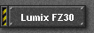 Lumix FZ30